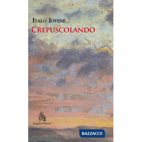 Crepuscolando. Nuova ediz.