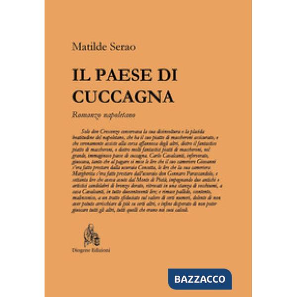 Paese di Cuccagna. Romanzo napoletano (Il)