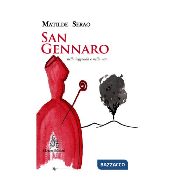 San Gennaro nella leggenda e nella vita