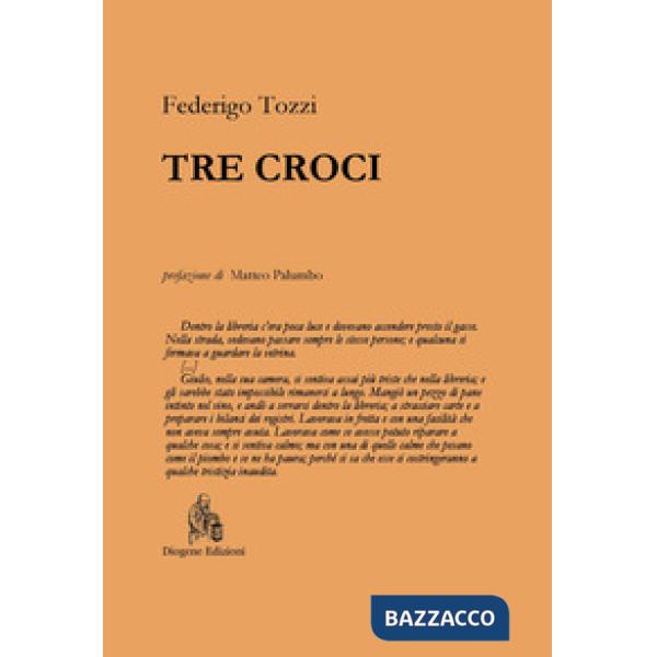 Tre croci. Nuova ediz.