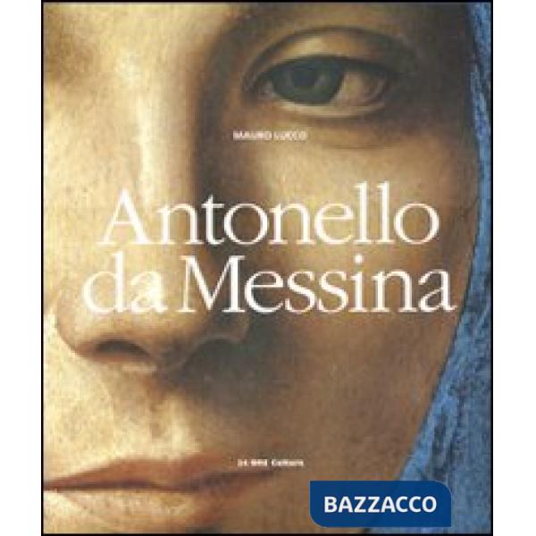 Antonello da Messina. Ediz. illustrata