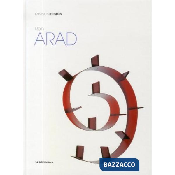 Ron Arad. Ediz. illustrata