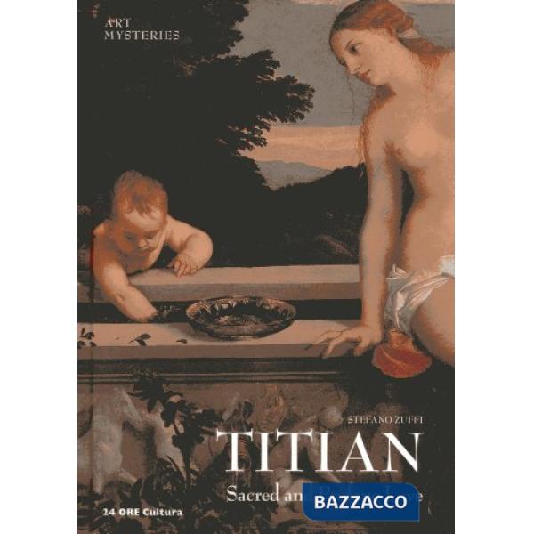 Tiziano. Sacred and profane love. Ediz. inglese