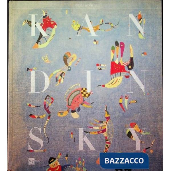 Vassily Kandinsky. La collezione del Centre Pompidou. Catalogo della mostra (Mil