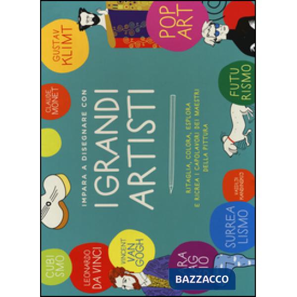 Impara a disegnare con i grandi artisti. Ediz. a colori