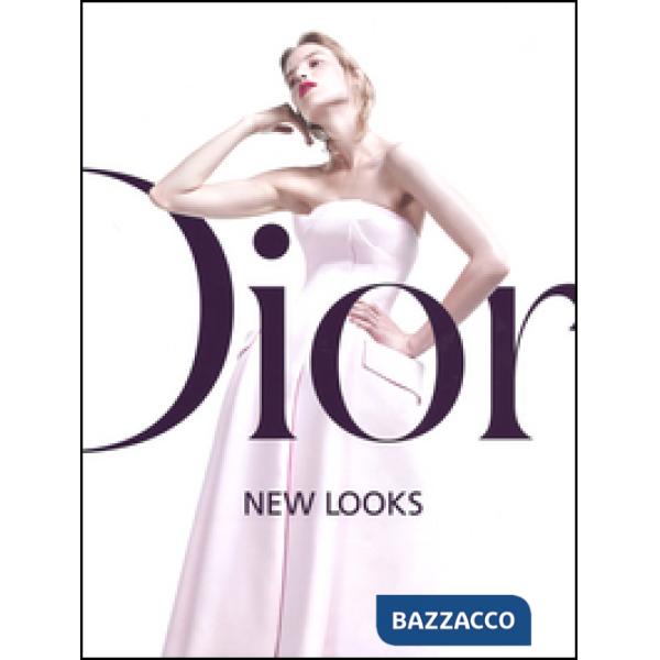 Dior. New looks. Ediz. illustrata