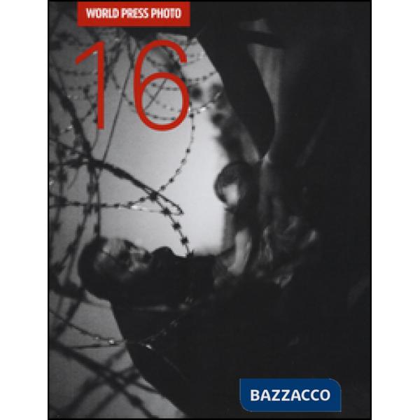 World Press Photo 2016. Ediz. illustrata