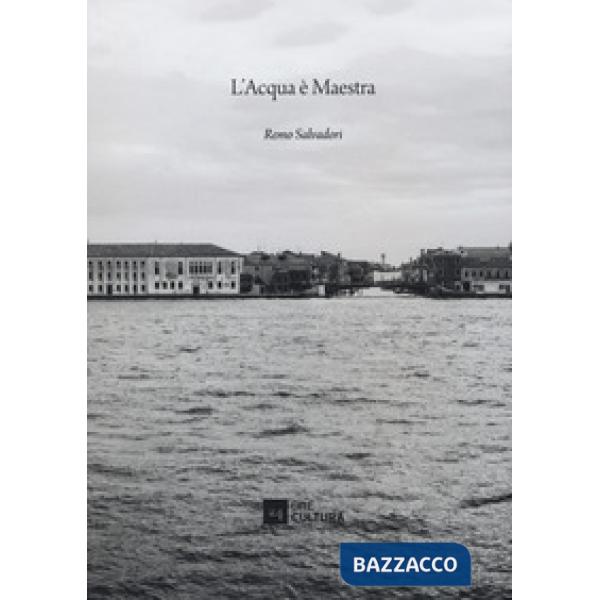 Acqua è maestra (L')