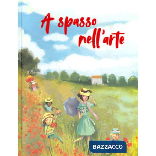 A spasso nell'arte. Ediz. a colori