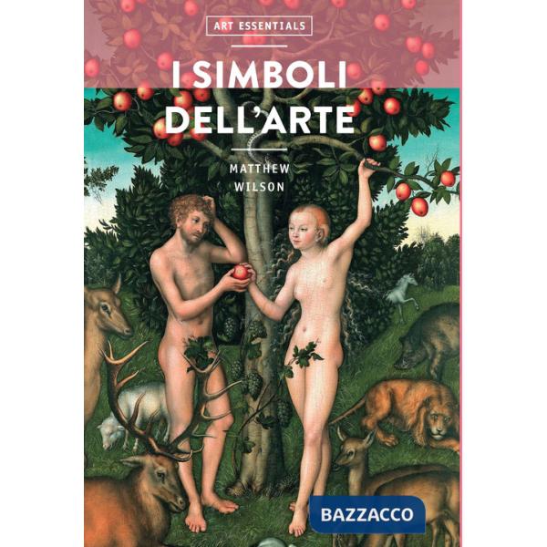 Simboli dell'arte. Ediz. a colori (I)