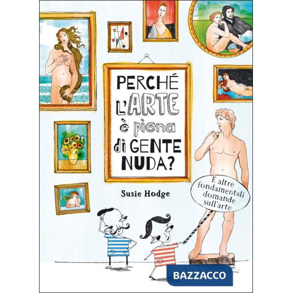 Perché l'arte è piena di gente nuda?