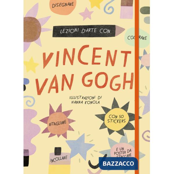 Lezioni d'arte con Vincent Van Gogh. Ediz. a colori. Con Poster. Con Adesivi