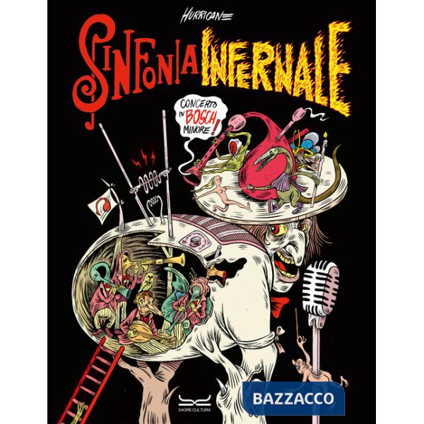 Sinfonia infernale. Concerto in Bosch minore