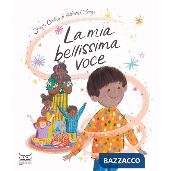 Mia bellissima voce. Ediz. a colori (La)