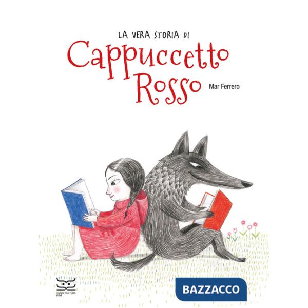 Vera storia di Cappuccetto Rosso (La)