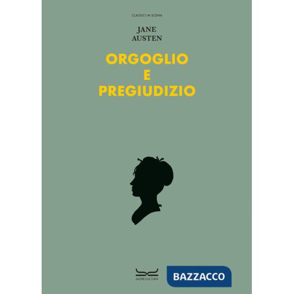 Orgoglio e pregiudizio. Ediz. a colori