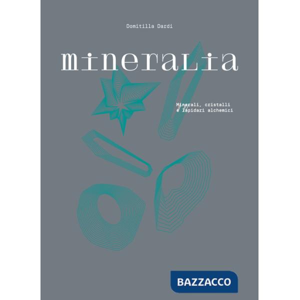 Mineralia. Ediz. illustrata