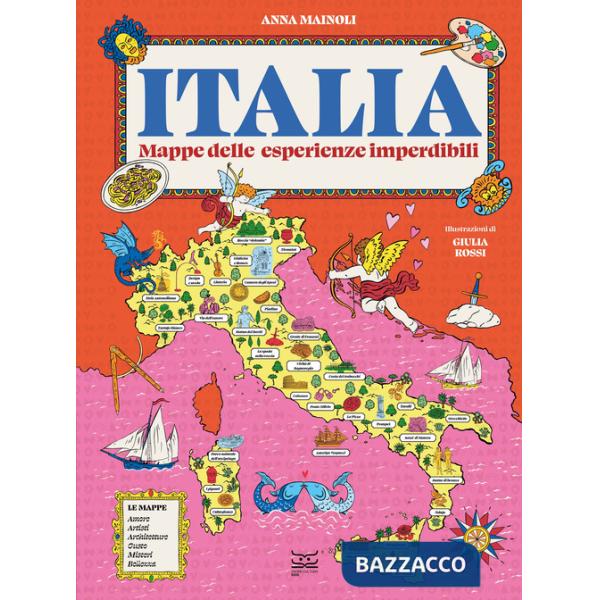 Italia. Mappe delle esperienze imperdibili