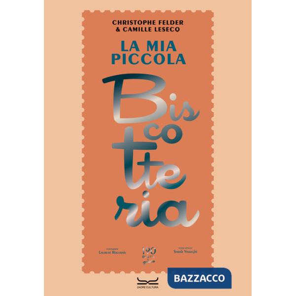 Mia piccola biscotteria (La)