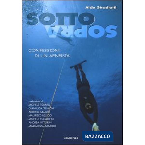 Sottosopra. Confessioni di un apneista