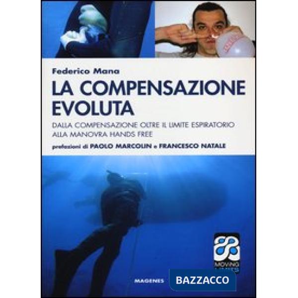 Compensazione evoluta. Dalla compensazione oltre il limite respiratorio alla manovra hands free (La)