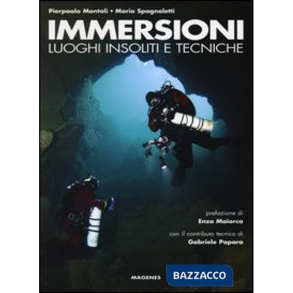 Immersioni. Luoghi insoliti e tecniche