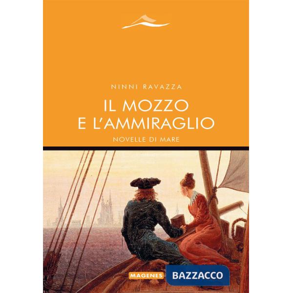 Mozzo e l'ammiraglio. Novelle di mare (Il)