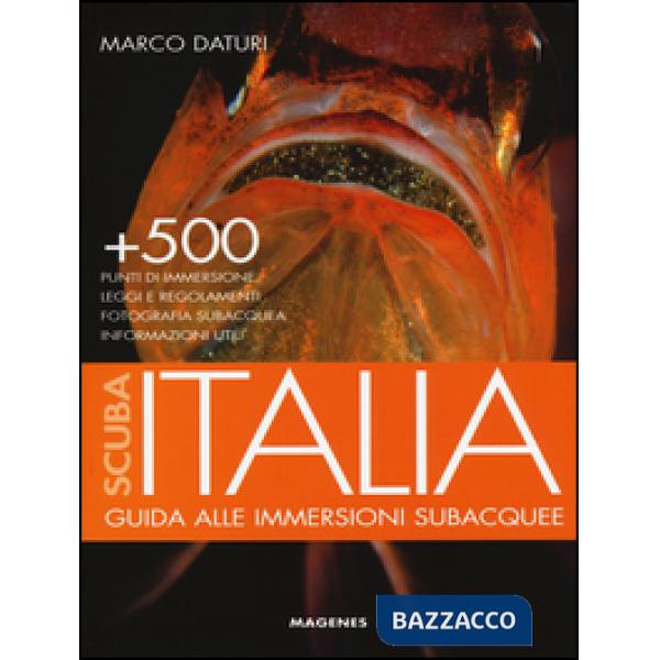Scuba Italia. Guida alle immersioni subacquee