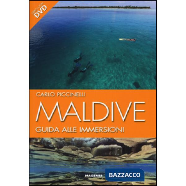 Maldive. Guida alle immersioni. Con DVD