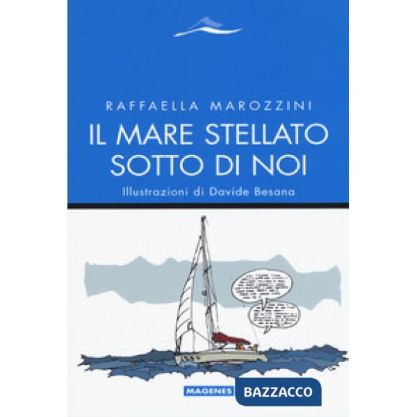 Mare stellato sotto di noi (Il)