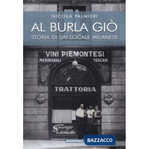 Al Burla giò. Storia di un locale milanese