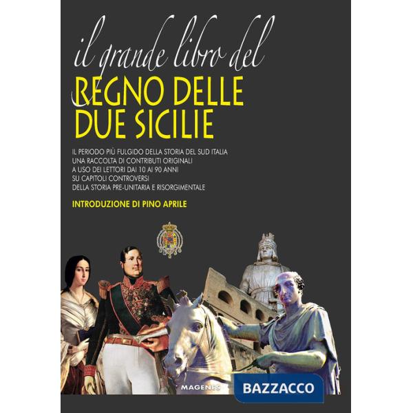 Grande libro del Regno delle Due Sicilie (Il)