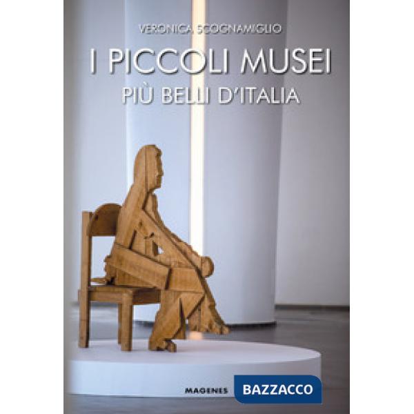 Piccoli musei più belli d'Italia (I)