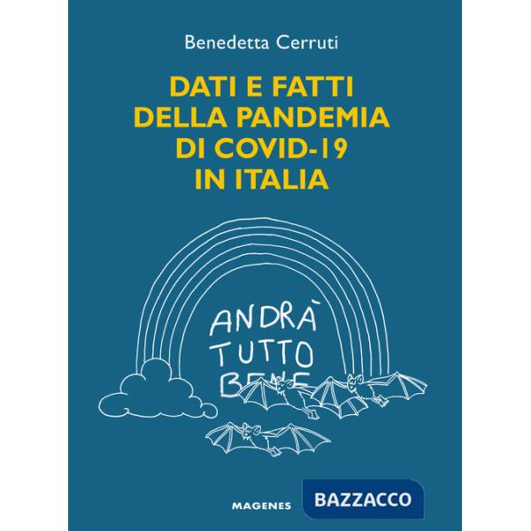 Dati e fatti della pandemia di Covid-19 in Italia