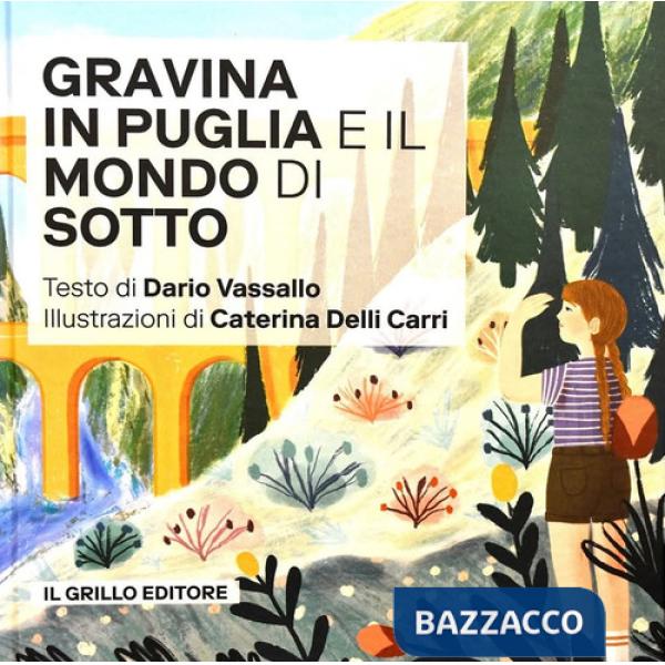 Gravina in Puglia e il mondo di sotto