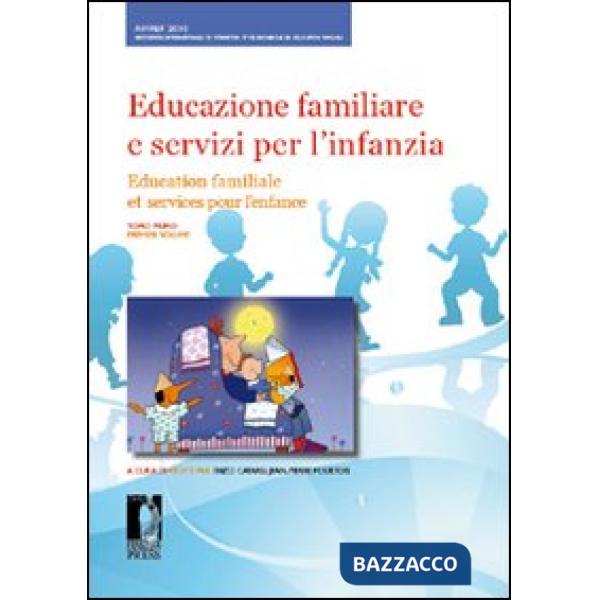 Educazione familiare e servizi per l'infanzia-Education familiale et services pour l'enfance. XIII congresso. (Firenze, 17-19 no