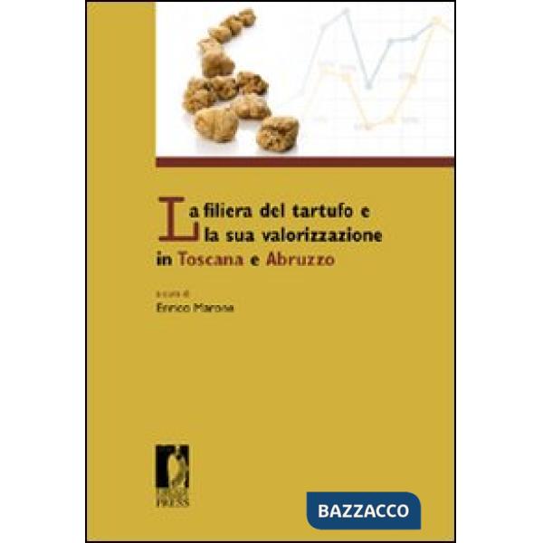 Filiera del tartufo e la sua valorizzazione in Toscana e Abruzzo (La)