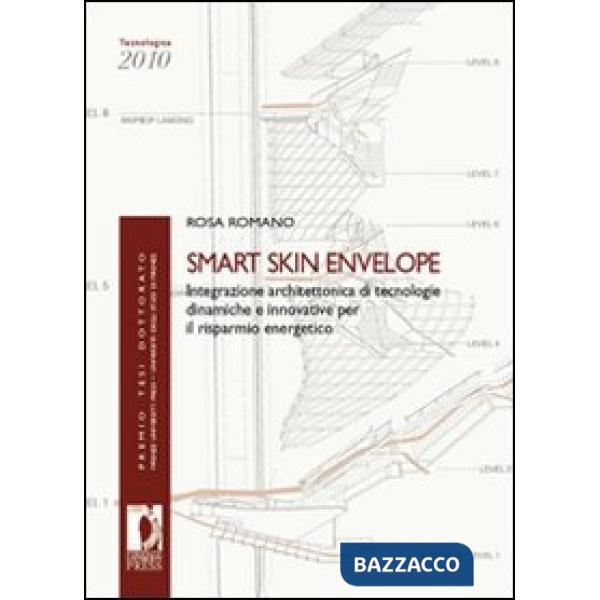 Smrt Skin Envelope. Integrazione architettonica di tecnologie dinamiche e innovative per il risparmio energetico