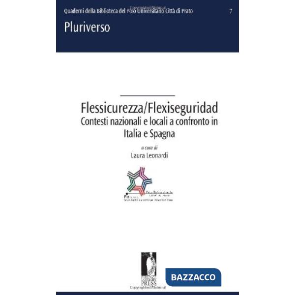 Flessicurezza/Flexiseguridad. Contesti nazionali e locali a confronto in Italia e Spagna