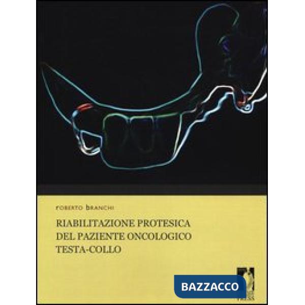 Riabilitazione protesica del paziente oncologico testa-collo