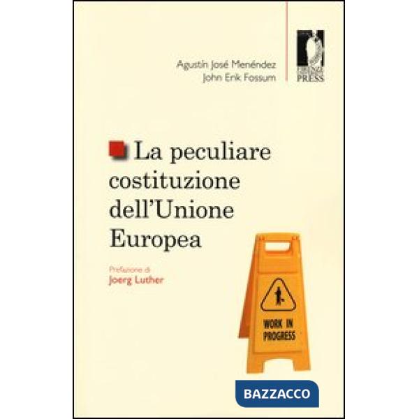 Peculiare costituzione dell'Unione Europea (La)