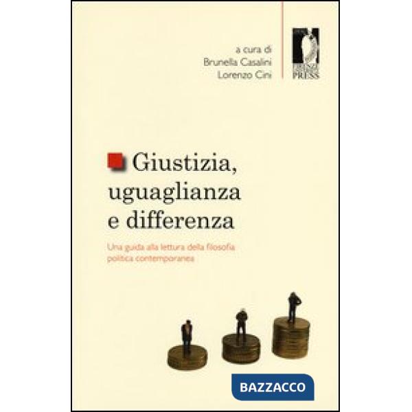 Giustizia, uguaglianza e differenza. Una guida alla lettura della filosofia politica contemporanea