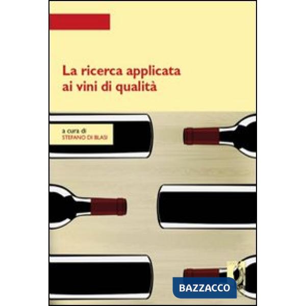 Ricerca applicata ai vini di qualità (La)