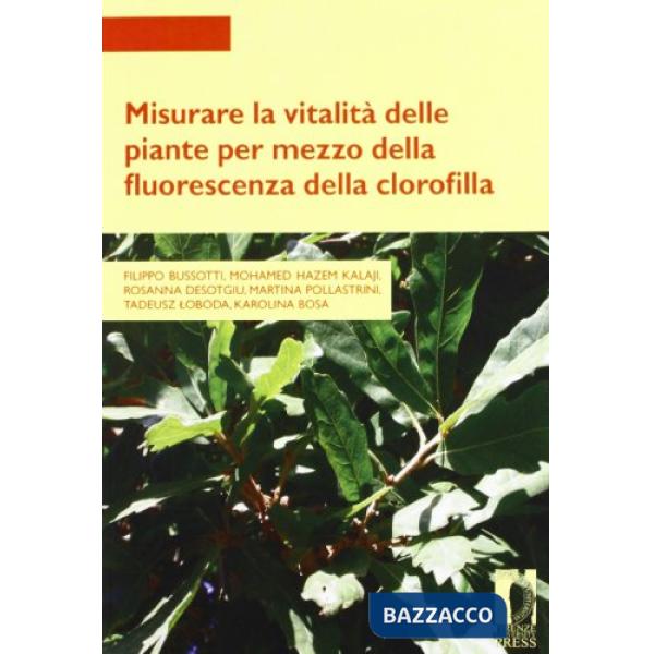 Misurare la vitalità delle piante per mezzo della fluorescenza della clorofilla