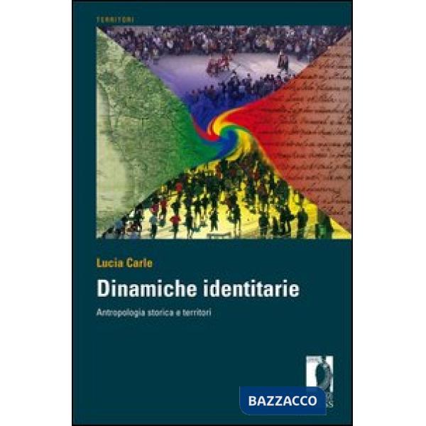 Dinamiche identitarie. Antropologia storica e territori