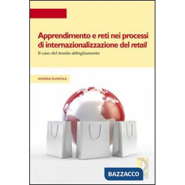 Apprendimento e reti nei processi di internazionalizzazione del retail. Il caso del tessile-abbigliamento