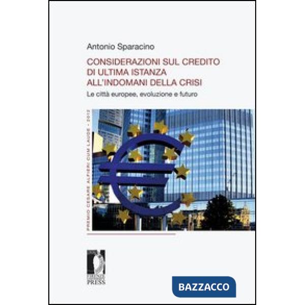 Considerazioni sul credito di ultima istanza all'indomani della crisi. Le città europee, evoluzione e futuro