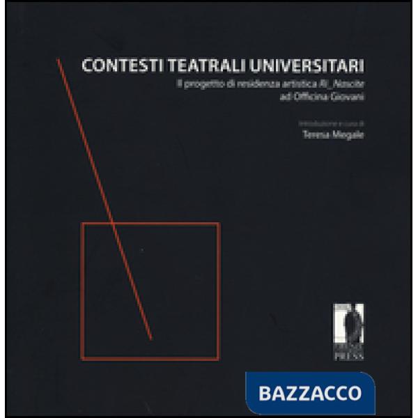 Contesti teatrali universitari. Il progetto di residenza artistica Ri Nascite ad