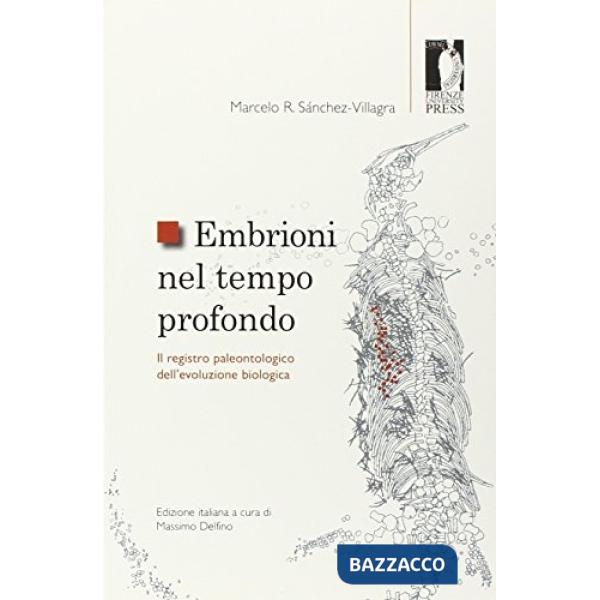 Embrioni nel tempo profondo. Il registro paleontologico dell'evoluzione biologic