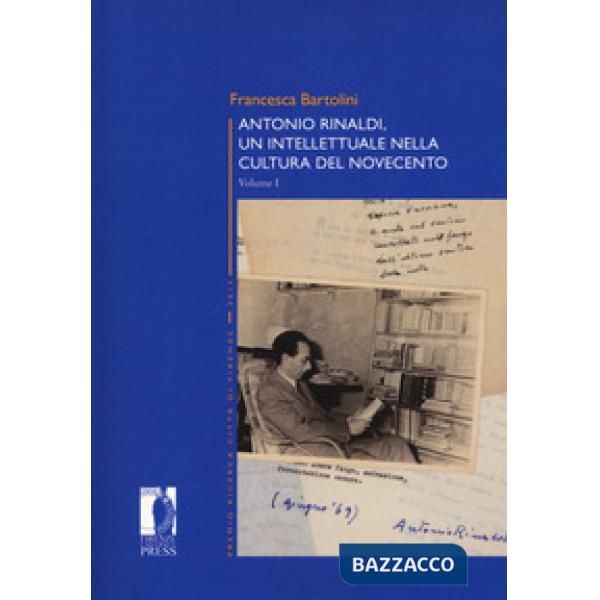 Antonio Rinaldi. Un intellettuale nella cultura del no